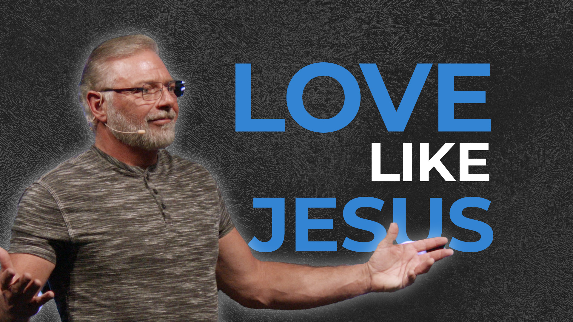How Can I Learn to Love Like Jesus